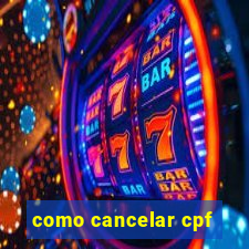 como cancelar cpf